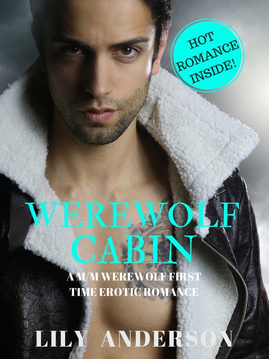 Werewolf Cabin: A M/M Paranormal Werewolf Romance