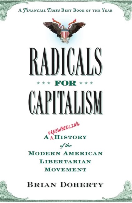 Radicals for Capitalism