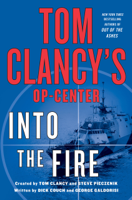Dick Couch, George Galdorisi, Tom Clancy & Steve Pieczenik - Into the Fire artwork