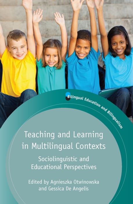 Teaching and Learning in Multilingual Contexts