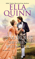 The Marquis She's Been Waiting For - Ella Quinn Cover Art