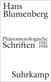 Phänomenologische Schriften - Hans Blumenberg & Nicola Zambon