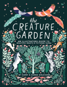 The Creature Garden - Harry Goldhawk & Zanna Goldhawk