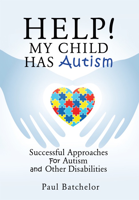 Help! My Child Has Autism
