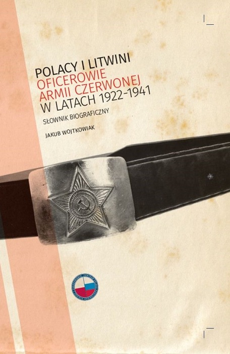 Polacy i Litwini. Oficerowie Armii Czerwonej w latach 1922–1941