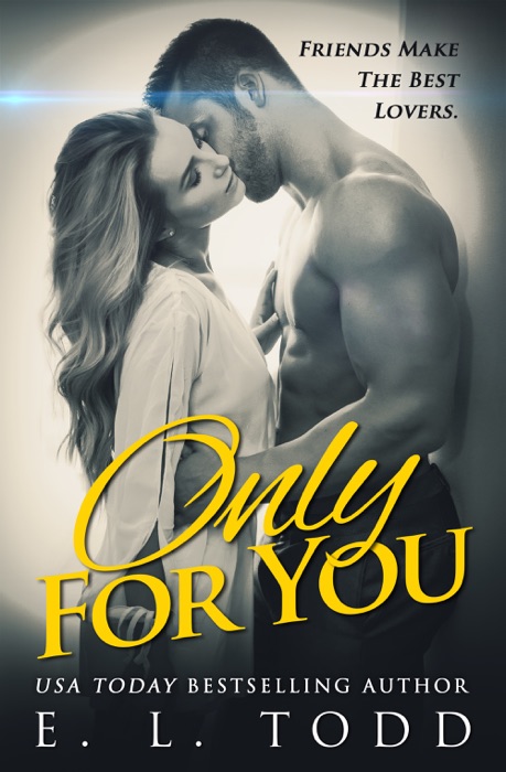 Only for You (Forever and Always #1)