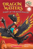 Flight of the Moon Dragon: A Branches Book (Dragon Masters #6) - Tracey West & Damien Jones