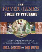 The Neyer/James Guide to Pitchers - Bill James & Rob Neyer