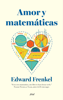 Amor y matemáticas - Edward Frenkel
