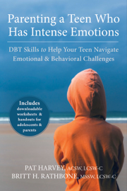 Parenting a Teen Who Has Intense Emotions