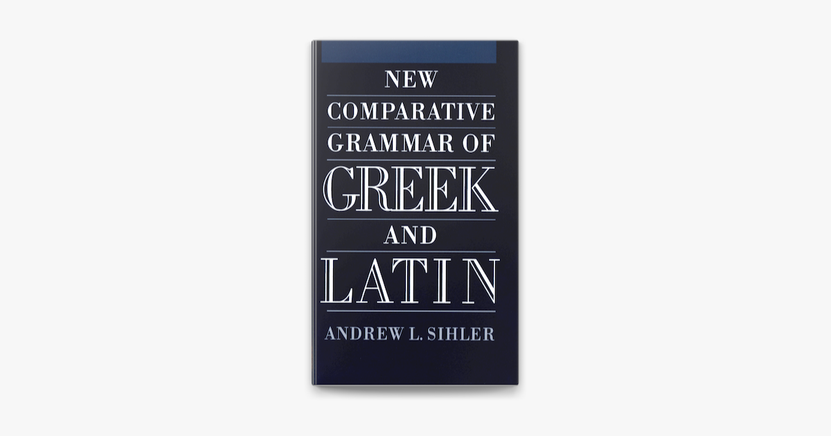 new-comparative-grammar-of-greek-and-latin-tr-n-apple-books