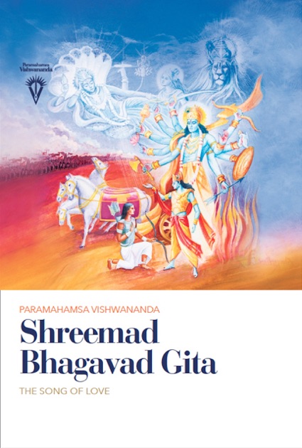 Shreemad Bhagavad Gita by Paramahamsa Sri Swami Vishwananda on Apple Books