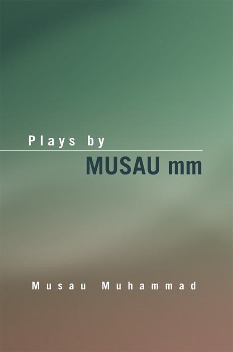 Plays By Musau Mm