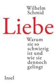 Liebe - Wilhelm Schmid