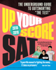 Up Your Score: SAT, 2018-2019 Edition - Larry Berger, Michael Colton, Manek Mistry, Paul Rossi & Samantha Bindner