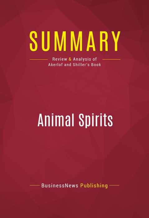 Summary: Animal Spirits