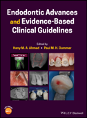 Endodontic Advances and Evidence-Based Clinical Guidelines - Hany M. A. Ahmed & Paul M. H. Dummer