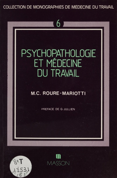 Psychopathologie et médecine du travail