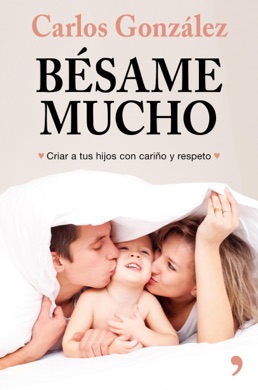 Capa do livro Bésame Mucho de Carlos González