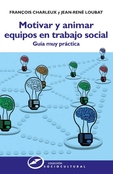 Motivar y animar equipos en trabajo social