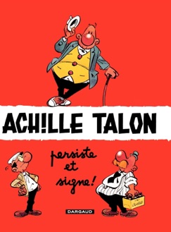 Achille Talon - Tome 3 - Achille Talon persiste et signe - Greg Evans