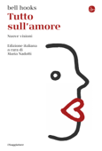 Tutto sull'amore - bell hooks