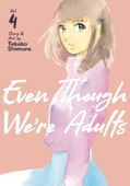 Even Though We're Adults Vol. 4 - Takako Shimura