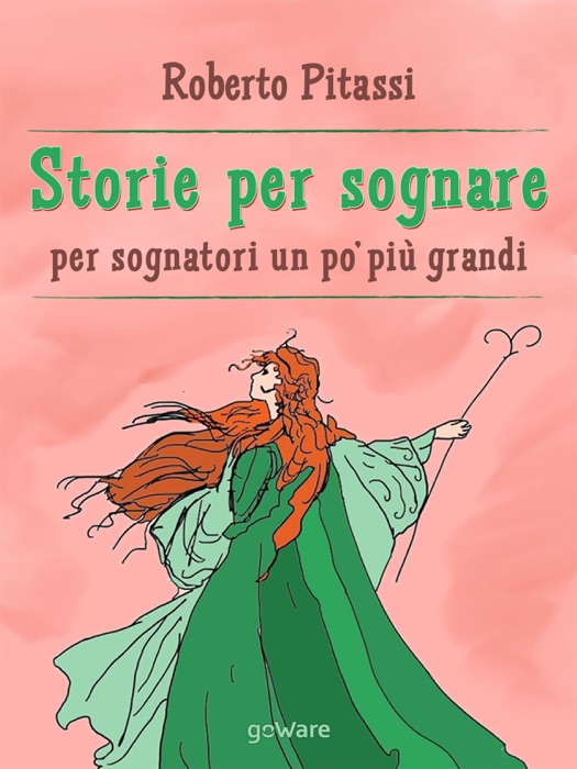 Storie per sognare. Per sognatori un po' più grandi