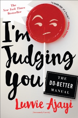 Capa do livro I'm Judging You: The Do-Better Manual de Luvvie Ajayi