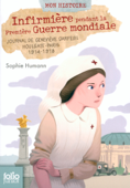 Infirmière pendant la Première Guerre mondiale - Sophie Humann