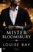 Mister Bloomsbury - Louise Bay & Anne Morgenrau