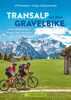 Transalp mit dem Gravelbike - Uli Preunkert & Holger Schaarschmidt