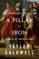 Taylor Caldwell - A Pillar of Iron artwork