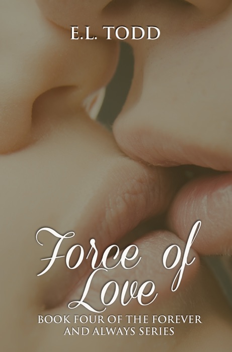 Force of Love (Forever and Always #4)