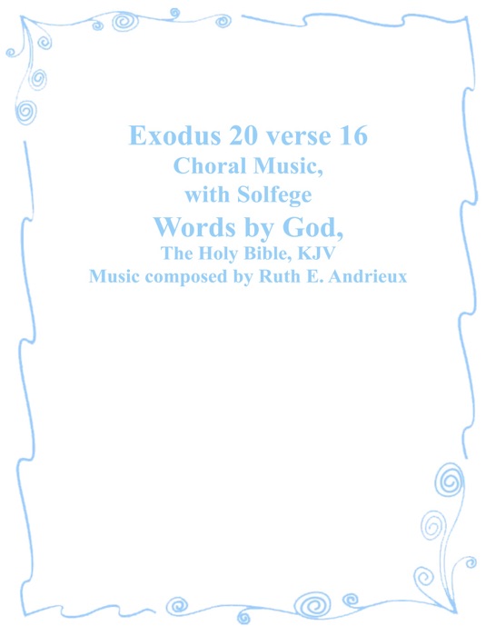 Exodus 20 verse 16, Choral Music with Solfege