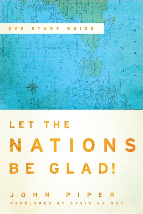 Let the Nations Be Glad!