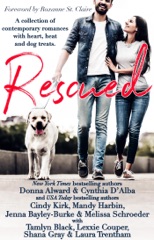 Rescued: A Collection of Contemporary Romances with Heart, Heat and Dog Treats