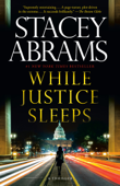 While Justice Sleeps - Stacey Abrams