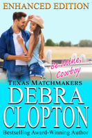 Debra Clopton - Be Mine, Cowboy Enhanced Edition artwork