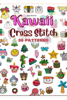 Kawaii Cross Stitch 80 Patterns - Olga Ritchie