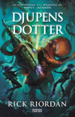 Djupens dotter - Rick Riordan