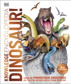 Knowledge Encyclopedia Dinosaur! - DK & John Woodward