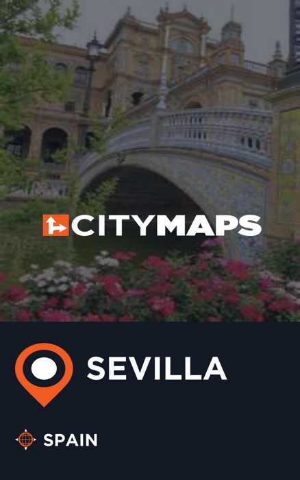 City Maps Sevilla Spain