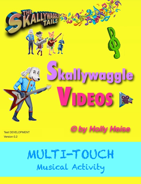 Skallywaggle Tails Videos