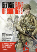 Beyond band of brothers - Dick Winters, Cole C. Kingseed & Davide Fabbri