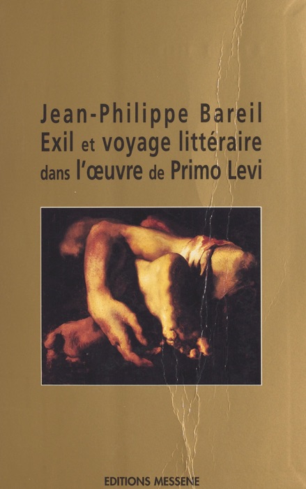 Exil et voyage littéraire dans l'œuvre de Primo Levi