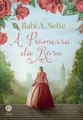 Capa do livro A Promessa da Rosa de Babi A. Sette