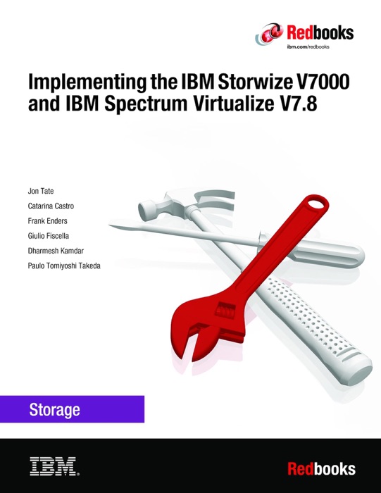 Implementing the IBM Storwize V7000 and IBM Spectrum Virtualize V7.8