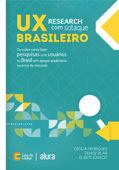 UX Research com sotaque brasileiro - Cecília Henriques, Denise Pilar & Elizete Ignácio