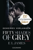 E L James - Fifty Shades of Grey  - Geheimes Verlangen Grafik